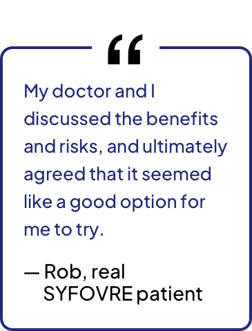 Getting on treatment can make a difference in slowing GA progression, so if you've been diagnosed, don't wait. Talk to your doctor and take action now. — Rob, real SYFOVRE patient